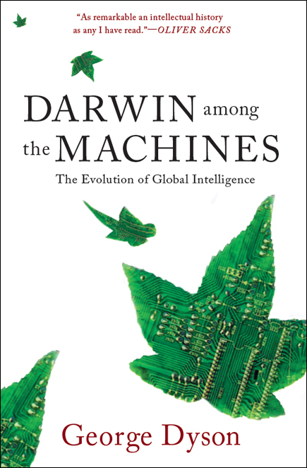 Darwin Among The Machines: The Evolution Of Global Intelligence